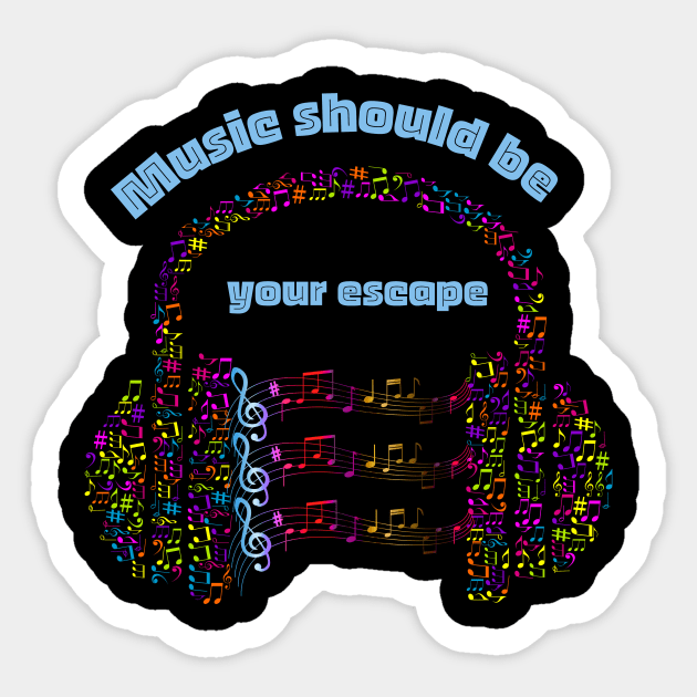 Music should be your escape-Headphone music Sticker by Mr.Dom store